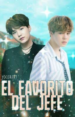 El favorito del jefe ➳[Yoonmin] +18