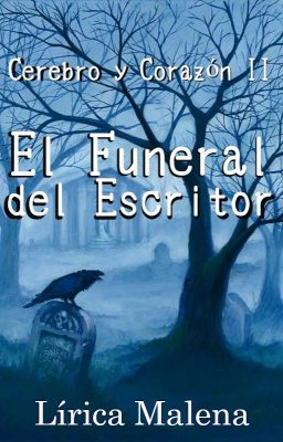 El Funeral del Escritor - Cerebro y Corazón ⅠⅠ