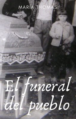 El funeral del pueblo