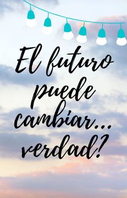 El futuro puede cambiar... verdad?  #Los hijo de LosCompas