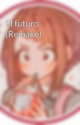 El futuro (Remake)