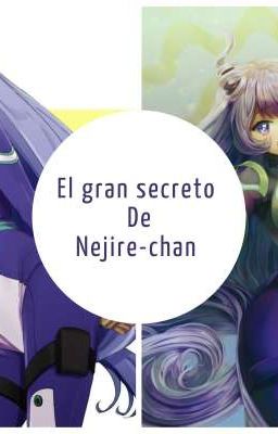 El Gran Secreto de Nejire 