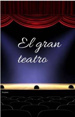 el gran teatro 