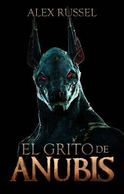 El grito de Anubis