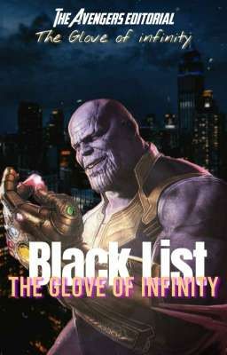 El Guantelete del Infinito: The black List 