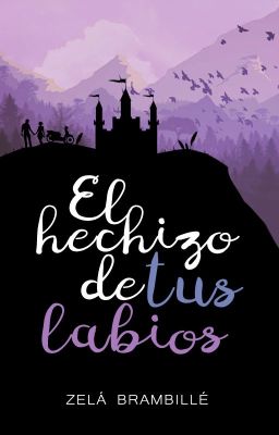 El hechizo de tus labios ©