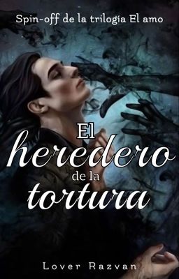 El heredero de la tortura