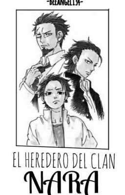 ❤ EL HEREDERO DEL CLAN NARA ❤ || Shikadai ft. Reader.