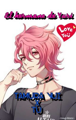 El hermano de Yuri - Tamura Yui x Tu [Yaoi]