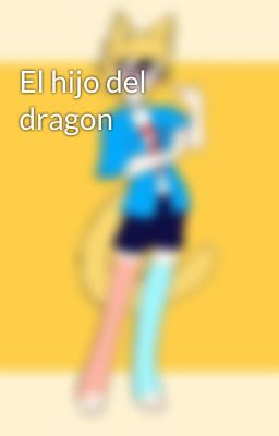 El hijo del dragon