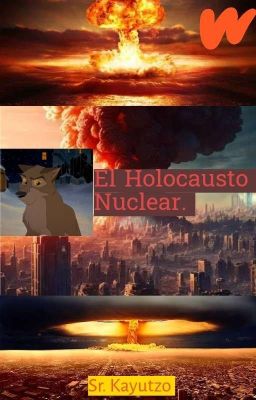 El Holocausto Nuclear. 