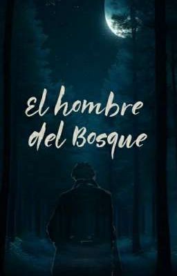 El hombre del bosque