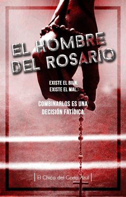 El Hombre del Rosario - #LetrasSepulcralesRelato