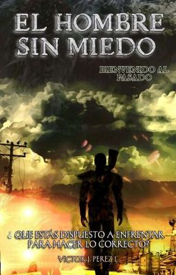 El Hombre Sin Miedo (Saga: El Cazador Libro#2).