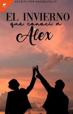 El invierno que conocí a Alex