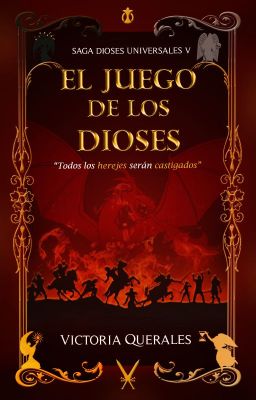 El Juego De Los Dioses (V libro de la saga Dioses Universales)