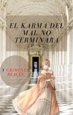 El Karma Del Mal No Terminará (continuación de Story of Evil)