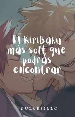 El KiriBaku más soft que podrás encontrar