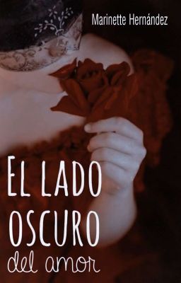 El lado oscuro del amor. [Libro de one shots] #pgp2019 #NoALasRelacionesTóxicas 