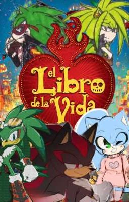 El libro de la vida{versión sonadow}