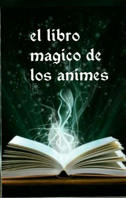 el libro magico de los animes 📖