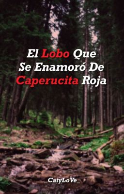 El Lobo Que Se Enamoró De Caperucita Roja #PGP2017