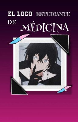 El Loco estudiante de Medicina. | VaNoé