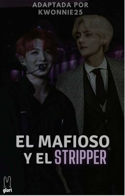 El Mafioso Y El Stripper「Adap.」(Taekook)