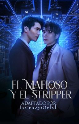 El mafioso y el Stripper🥀VegasPete