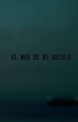 El mar de mi abuelo