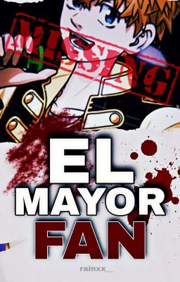 EL MAYOR FAN