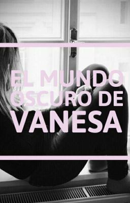 El Mundo Oscuro De Vanesa #1