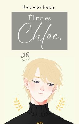 Él No Es Chloe.