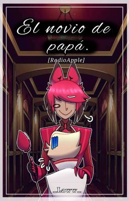 El novio de papá. [RadioApple/AppleRadio]