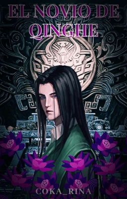 El Novio De Qinghe [NieCheng]