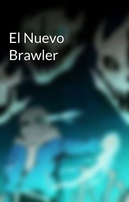 El Nuevo Brawler