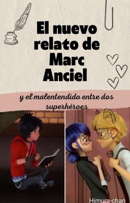 El nuevo relato de Marc Anciel y el malentendido entre dos superhéroes