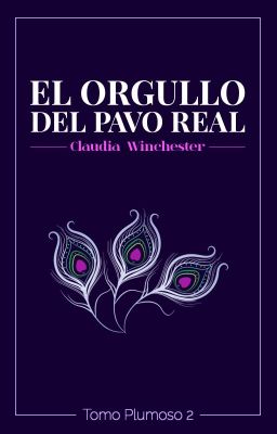 El Orgullo del Pavo Real (Tomo Plumoso 2) - #LaHistoriaPlumosa