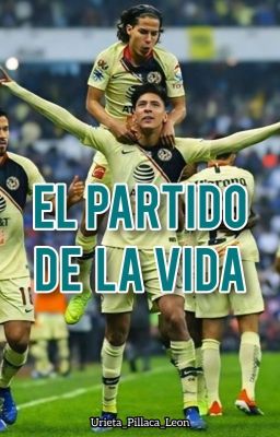 EL PARTIDO DE LA VIDA || Edson Y Diego