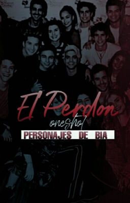 El Perdón- Personajes de Bia