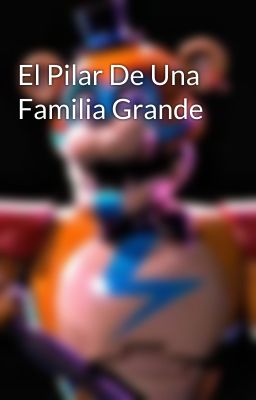 El Pilar De Una Familia Grande 