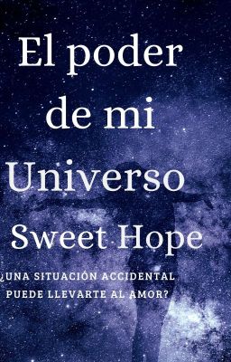 El poder de mi Universo.