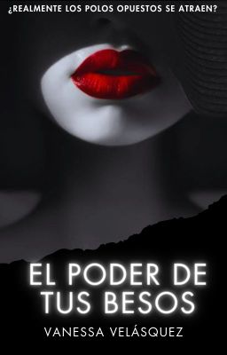 El poder de tus besos