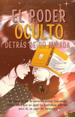 El Poder Oculto Detrás De Su Mirada (Libro N°1).