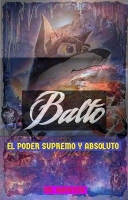 El Poder Supremo y Absoluto de Balto.