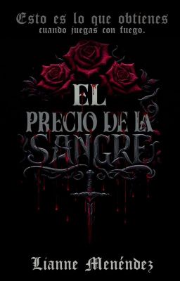 El Precio De La Sangre. (Débora. EN EDICIÓN]🖤