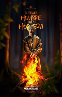 El primer hombre en la hoguera.  •YoonMin•