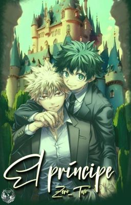 El príncipe (BakuDeku)