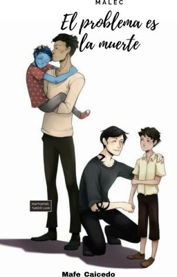 El problemas es la muerte (Malec)