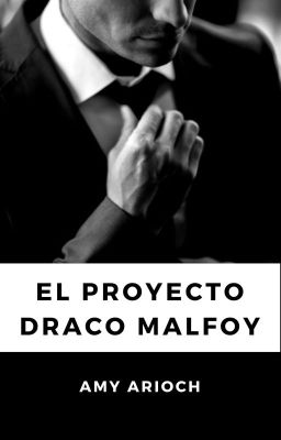 El proyecto Draco Malfoy (Dramione)